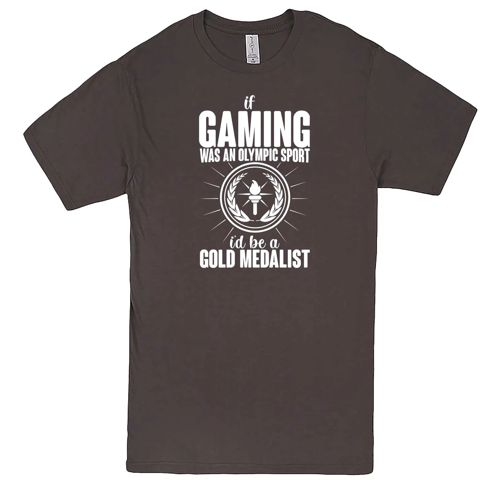 "If Gaming Were an Olympic Sport, I'd Be a Gold Medalist" men's t-shirt